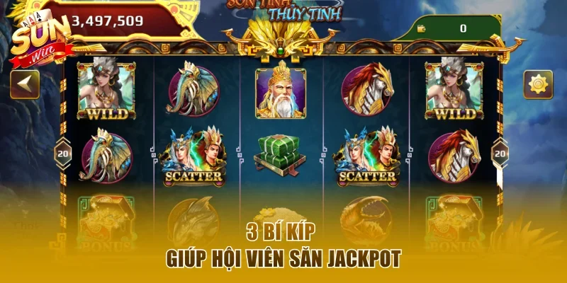 3 bí kíp giúp hội viên săn Jackpot khi chơi game