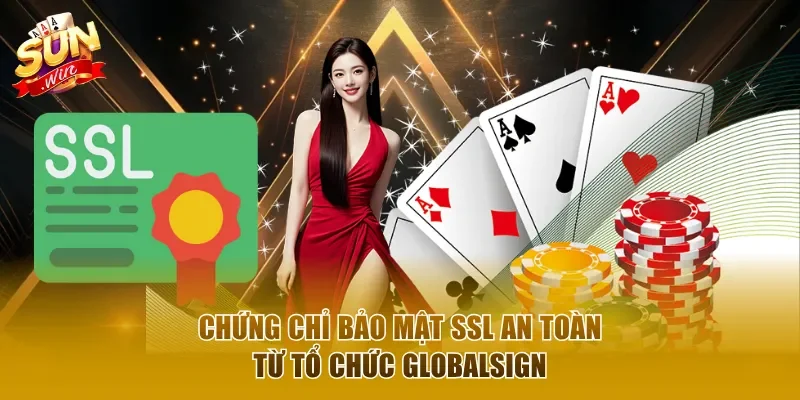Chứng chỉ bảo mật SSL an toàn từ GlobalSign