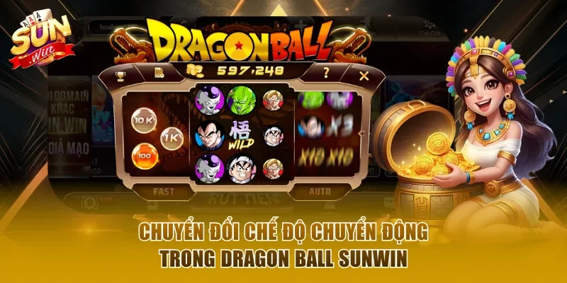 Chuyển đổi chế độ chuyển động trong Dragon Ball Sunwin