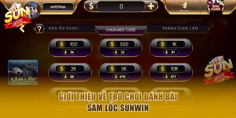 Giới thiệu về trò chơi đánh bài sâm lốc Sunwin