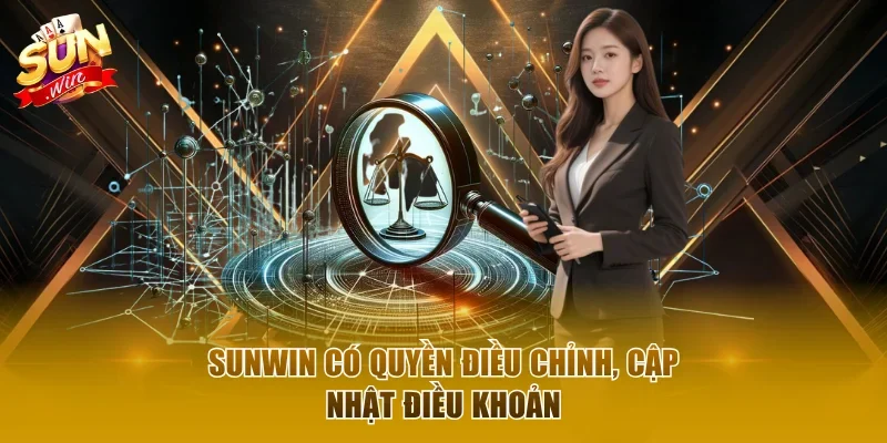Hệ thống có quyền thay đổi bổ sung điều khoản