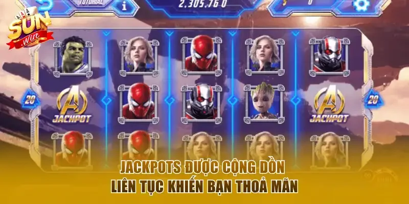 Jackpots được cộng dồn liên tục khiến bạn thỏa mãn