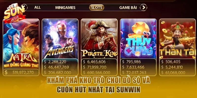 Khám phá danh mục trò chơi cuốn hút nhất tại Sunwin