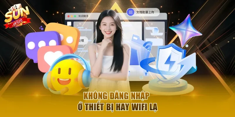 Không đăng nhập ở thiết bị hay wifi lạ