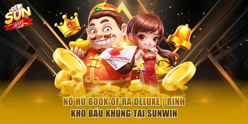 Nổ hũ Book of Ra Deluxe