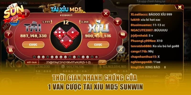 Thời gian nhanh chóng của 1 ván cược tài xỉu MD5 Sunwin