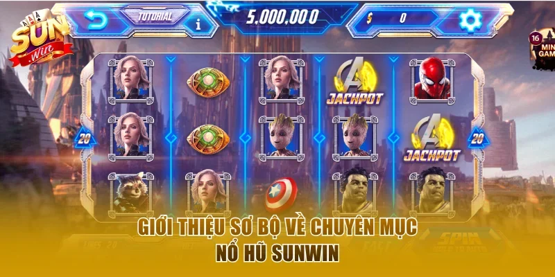 Thông tin chung về sảnh nổ hũ Sunwin