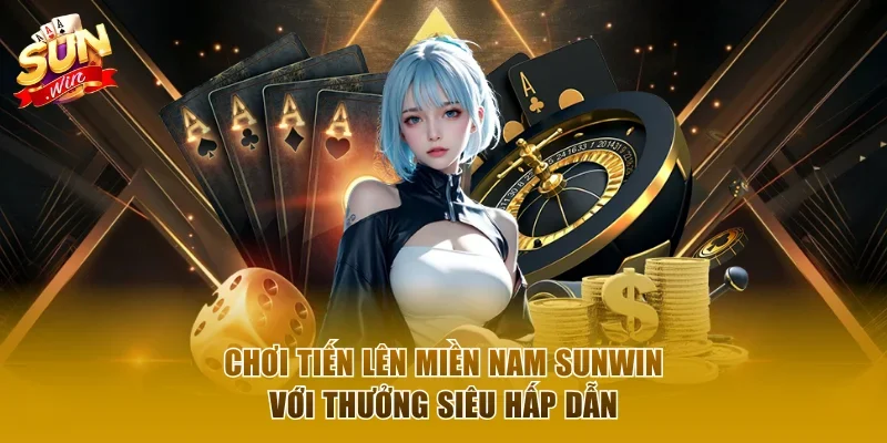 Tiến lên miền Nam Sunwin